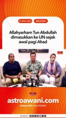 Allahyarham Tun Abdullah dimasukkan ke IJN sejak awal pagi Ahad