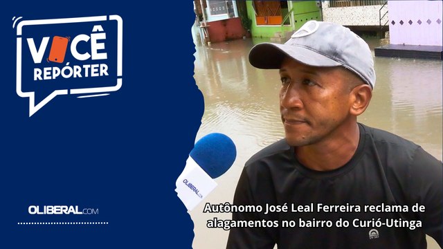 Autônomo José Leal Ferreira reclama de alagamentos no bairro do Curió-Utinga
