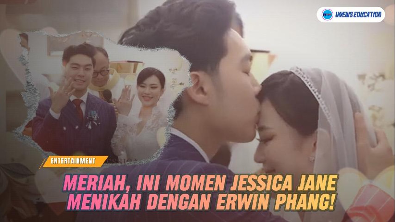 Ini Momen Jessica Jane Menikah Dengan Erwin Phang!