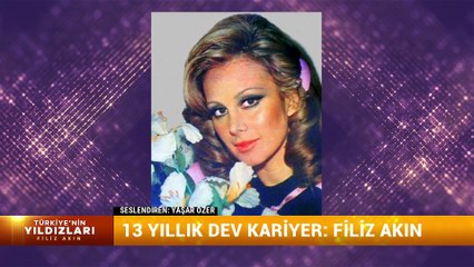 TÜRKİYE'NİN YILDIZLARI - FİLİZ AKIN - 13.04.2025