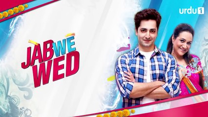 Jab We Wed - Episode 8