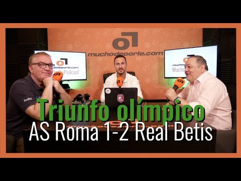 MuchoDePodcast: #ASRoma - #RealBetis (1-2) 'Triunfo olímpico en la #EuropaLeague'.