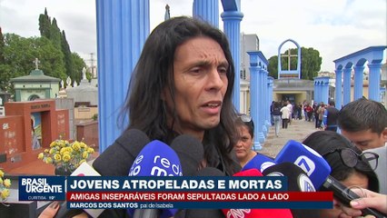Amigas atropeladas e mortas são enterradas lado a lado