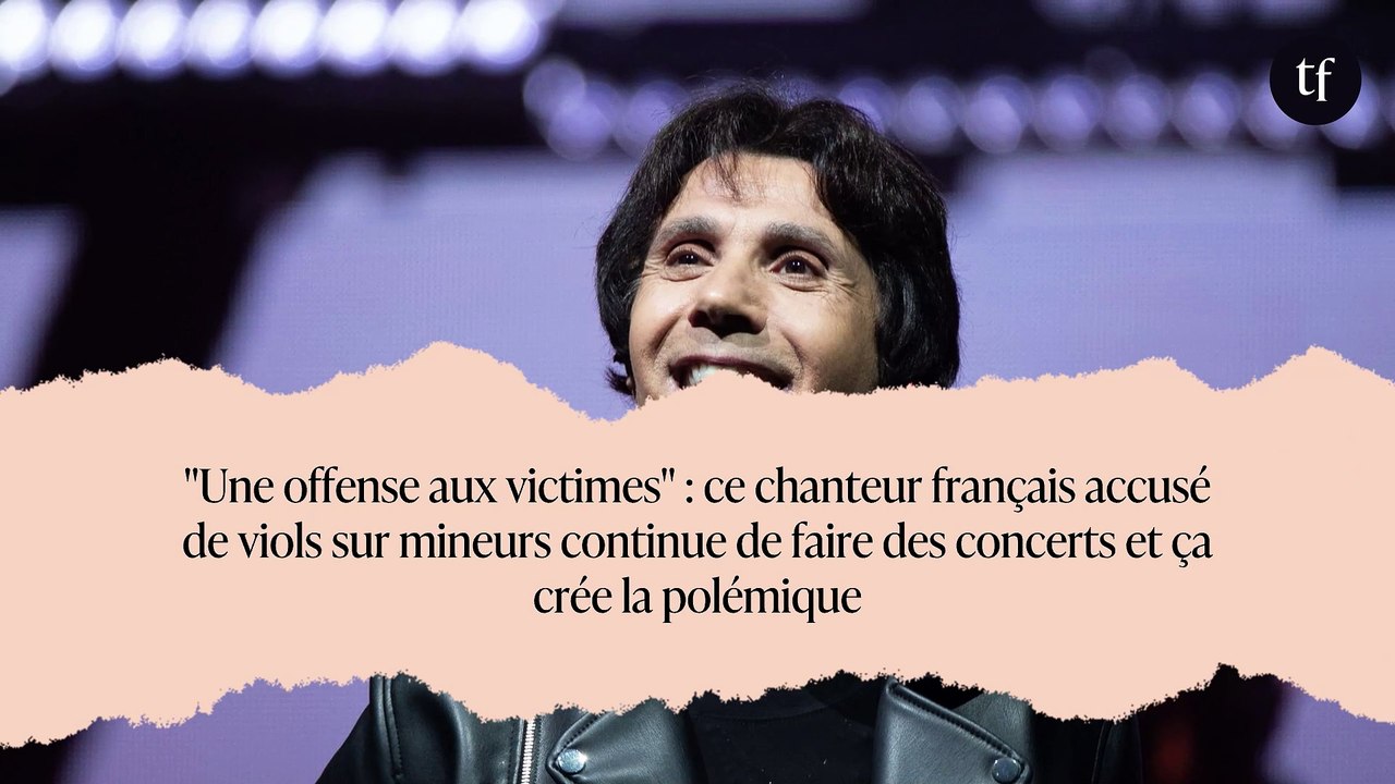 "Une offense aux victimes" : ce chanteur français accusé de viols sur mineurs continue de faire des concerts et ça crée la polémique