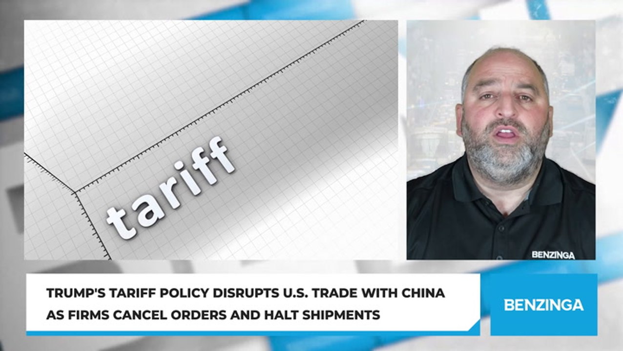 Trump's Tariff Policy Disrupts U.S. Trade With China As Firms Cancel Orders And Halt Shipments