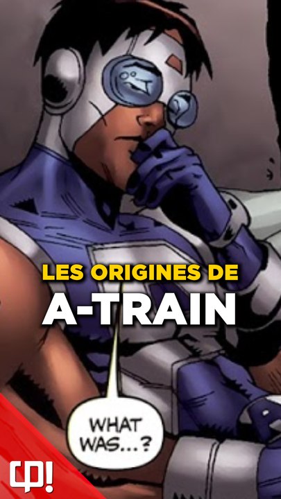 L'HISTOIRE d'A-TRAIN dans les comics !