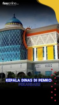 Penunjukan PLT Kepala Dinas di Pemko Pekanbaru ‘Cacat Administrasi’ ?
