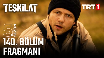 Teşkilat 140. Bölüm Fragmanı
