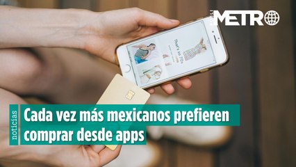 ¡Boom del móvil! 70% de mexicanos prefiere apps para comprar en línea