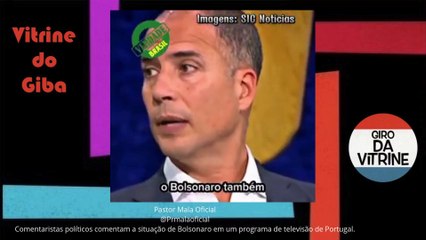 Pastor Mala Oficial @Prmalaoficial Comentaristas políticos comentam a situação de Bolsonaro em um programa de televisão de Portugal.