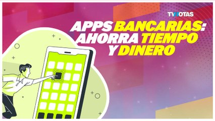 Tips para usar apps bancarias