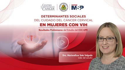 Determinantes Sociales del Cuidado del Cáncer Cervical en Mujeres con VIH