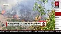 Muere combatiente de incendios forestales en Guerrero