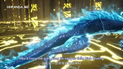 Vạn Giới Độc Tôn Tập 317-321 VietSub + Thuyết Minh