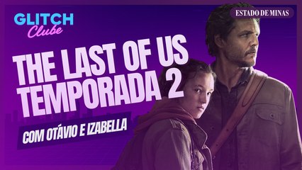 The Last of Us 2ª temporada: analisamos o primeiro episódio