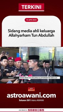 Sidang Media Khairy Jamaluddin: Jenazah Tun Abdullah Akan Disemadikan di Makam Pahlawan Selepas Solat Zohor