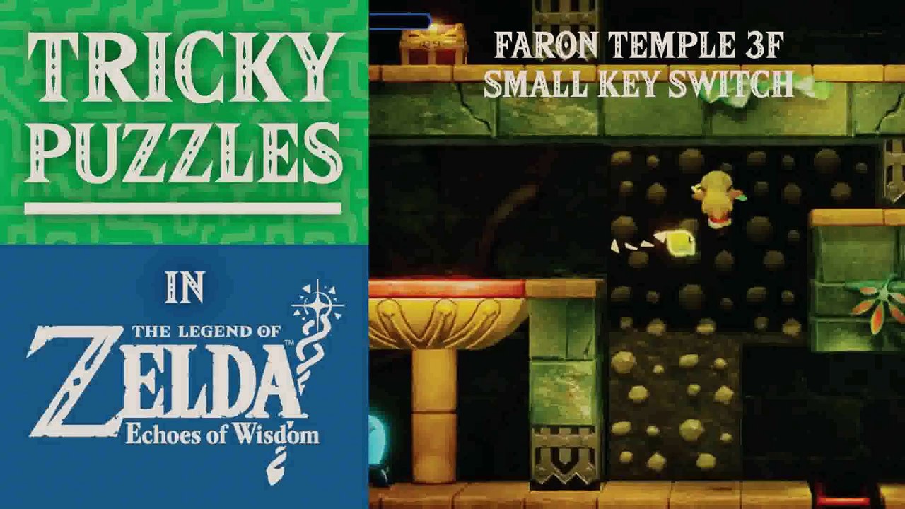 The Legend of Zelda: Echoes of Wisdom | Tricky Puzzles | Faron Temple 3F