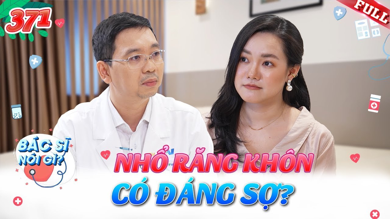 Bác Sĩ Nói Gì 2025 - Tập 371