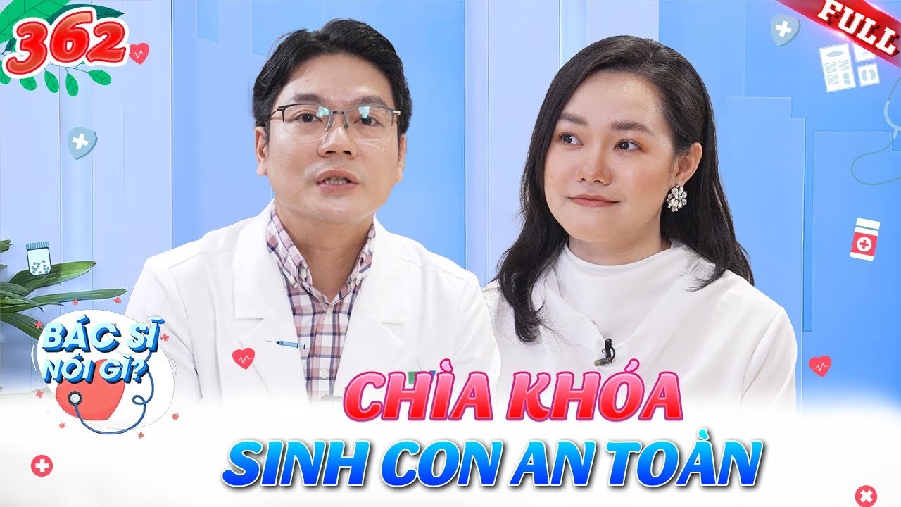 Bác Sĩ Nói Gì 2025 - Tập 362