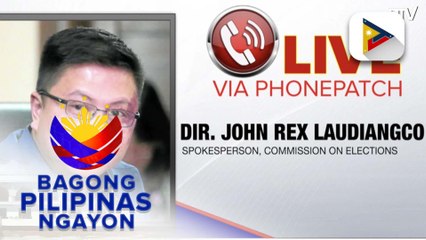 Panayam kay Dir. John Rex Laudiangco, spokesperson ng Commission on Elections...