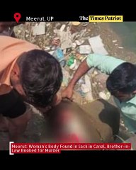 Meerut: Woman's Body Found in Sack in Canal, Brother-in-Law Booked for Murder