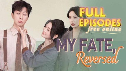 My Fate, Reversed Chinese Drama