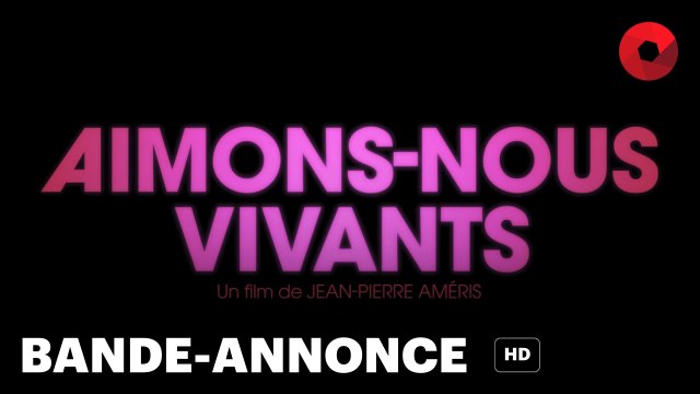 AIMONS-NOUS VIVANTS de Jean-Pierre Améris avec Gérard Darmon, Valérie Lemercier, Patrick Timsit : bande-annonce [HD] | 16 avril 2025 en salle