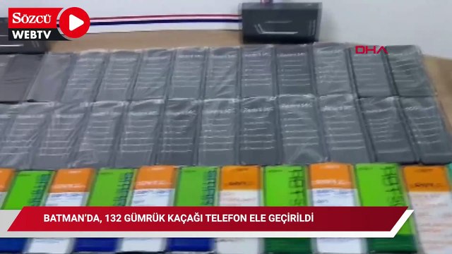 Batman’da, 132 gümrük kaçağı telefon ele geçirildi