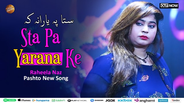 Sta Pa Yarana Ke | Pashto New Song 2025 | Raheela Naz