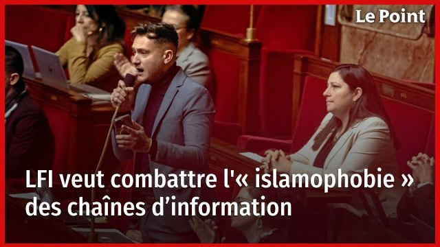 LFI veut combattre l'« islamophobie » des chaînes d’information