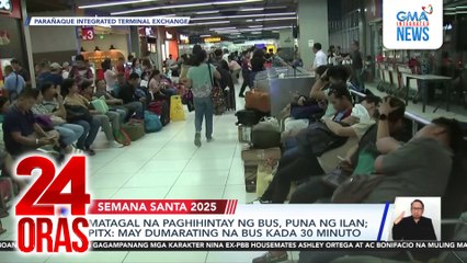 Matagal na paghihintay ng bus, puna ng ilan; PITX: may dumarating na bus kada 30 minuto | 24 Oras