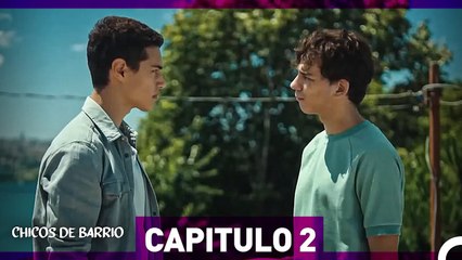 Chicos de Barrio Capítulo 2 (Español Doblado)