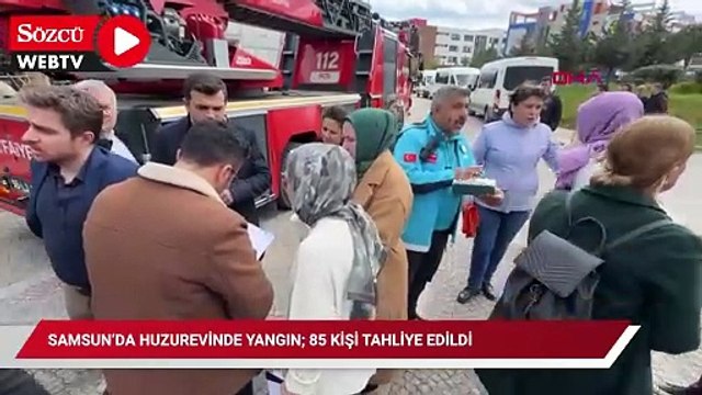 Samsun’da huzurevinde yangın; 85 kişi tahliye edildi