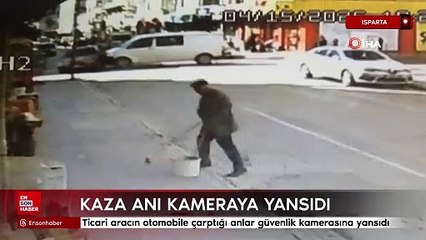 Isparta’da ticari aracın otomobile çarptığı anlar güvenlik kamerasına yansıdı
