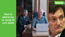Débrief d'actu du mardi 15 avril 2025