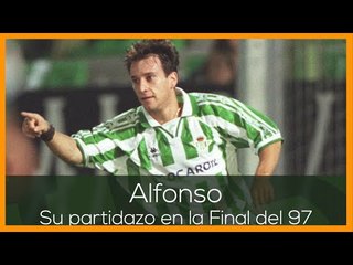 PRIMAVERA BÉTICA: Alfonso y su 'partidazo' en la final de 1997