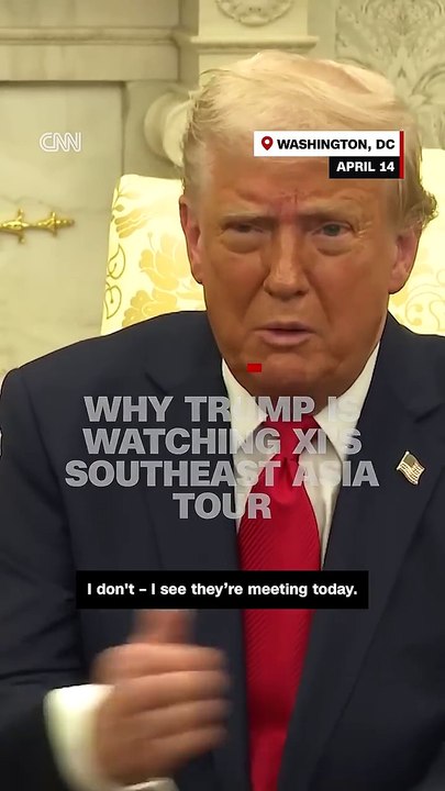 Here’s why Trump is closely watching Xi’s Southeast Asia tour