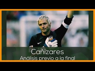 PRIMAVERA BÉTICA: Cañizares y su análisis previo a la final contra el Valencia CF