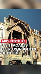Le top 5 des façades les plus insolites de Lille !