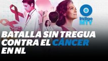 Así van las cifras del combate al cáncer en NL | Reporte Indigo