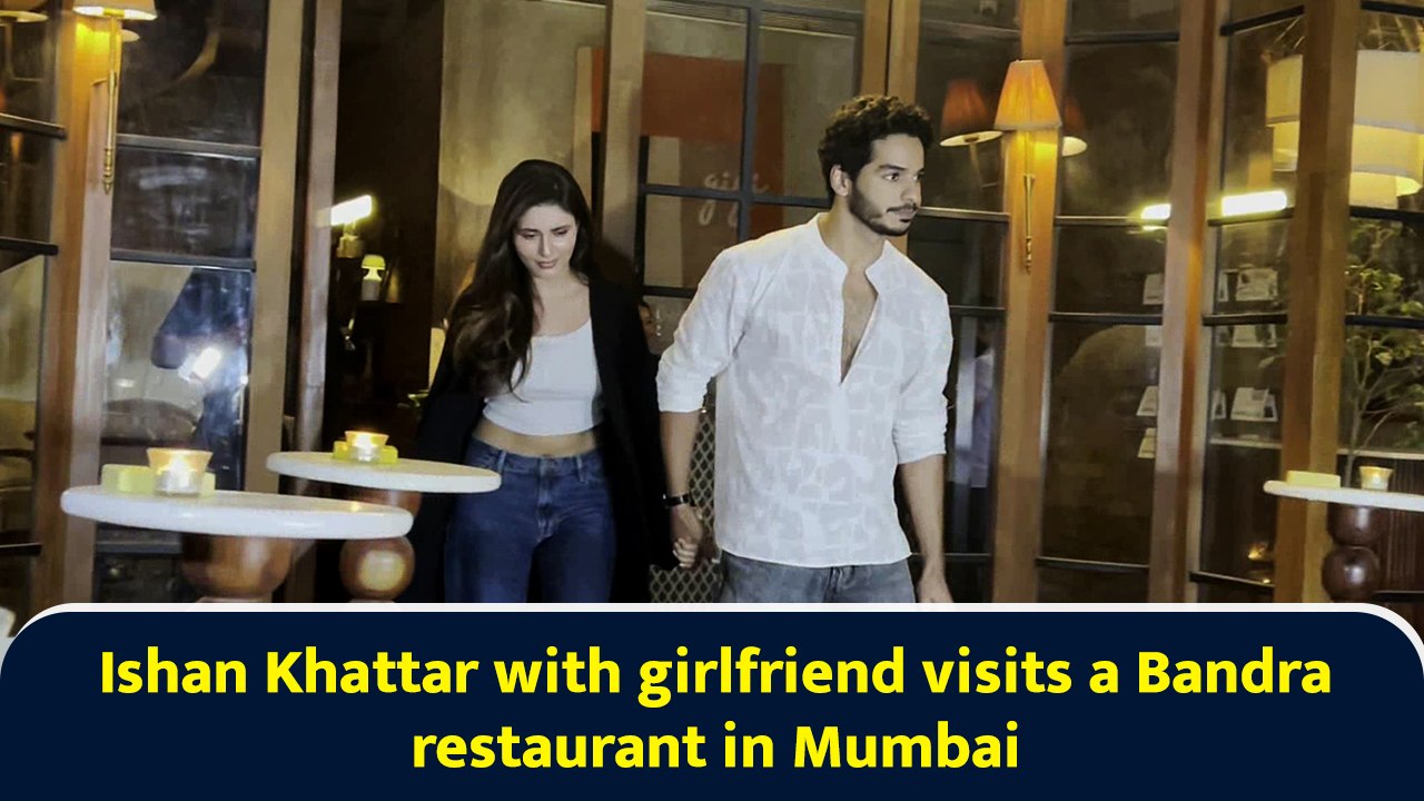 Ishan Khattar with girlfriend visits a Bandra restaurant in Mumbai