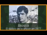 PRIMAVERA BÉTICA: Antonio Biosca y el apoyo del beticismo en 1977