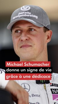Michael Schumacher donne un signe de vie grâce à une dédicace