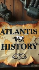 Atlantis vs History Myth or Reality