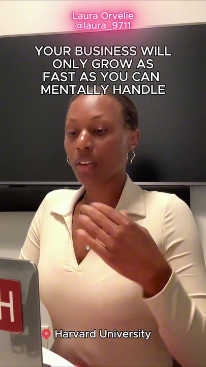 YOUR BUSINESS WILL ONLY GROW AS FAST AS YOU CAN MENTALLY HANDLE YouTube Laura Orvélie 🧠🎀 #networking #Entrepreneuriat #Leadership #BusinessTips #Inspiration #SuccessMindset #étudiant #harvardadmission #conseils #docteur