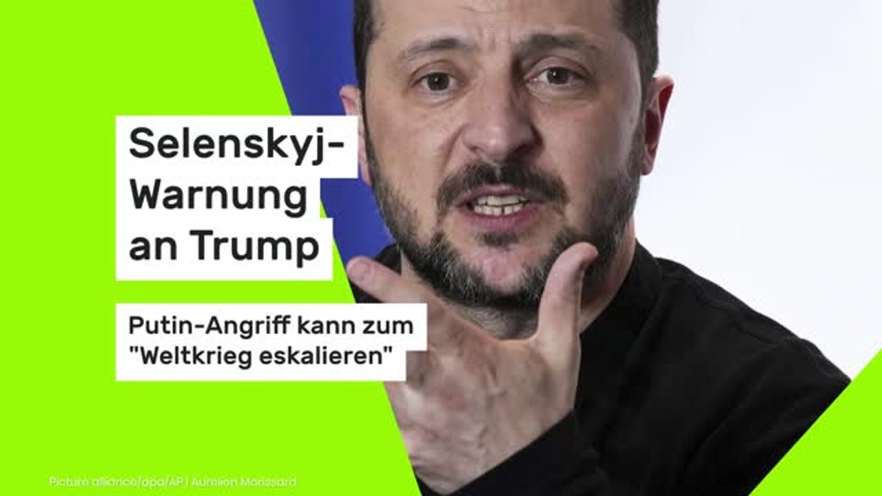 Selenskyj-Warnung an Trump: Putin-Angriff kann zum 'Weltkrieg eskalieren'