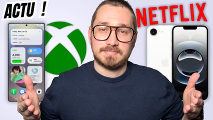 Apple, Samsung, Netflix, Xbox - Grosse actu du moment !