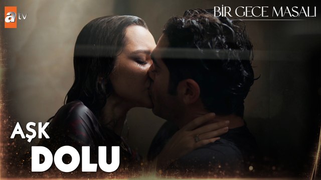 “Çok seni çok seviyorum.”- Bir Gece Masalı 29. Bölüm