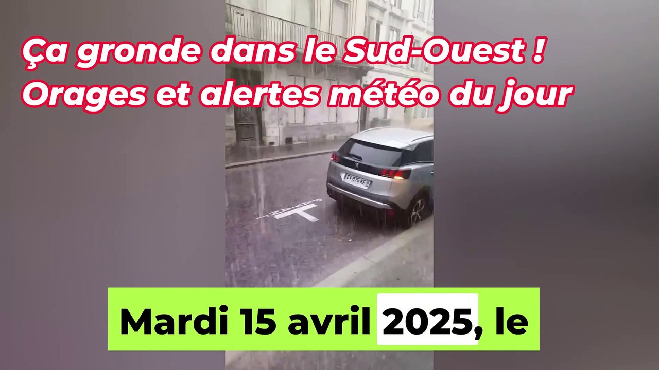 Ça gronde dans le Sud-Ouest ! Orages et alertes météo du jour #orage