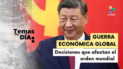 Temas del Día 15-04-25: Presidente de China advierte sobre guerra arancelaria